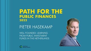 Pieter Hasekamp - Well founded: Learning from public investment funds in the Netherlands