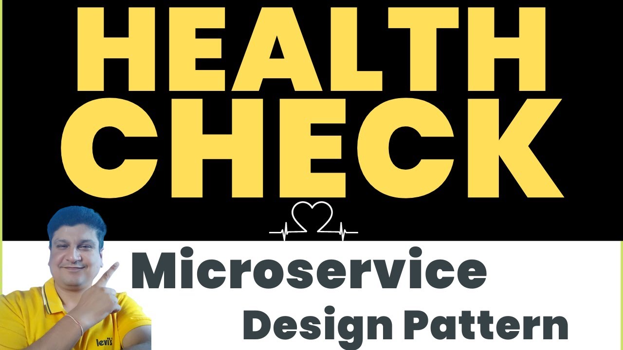 Health Check Microservice Design Pattern Tutorial With Examples For ...