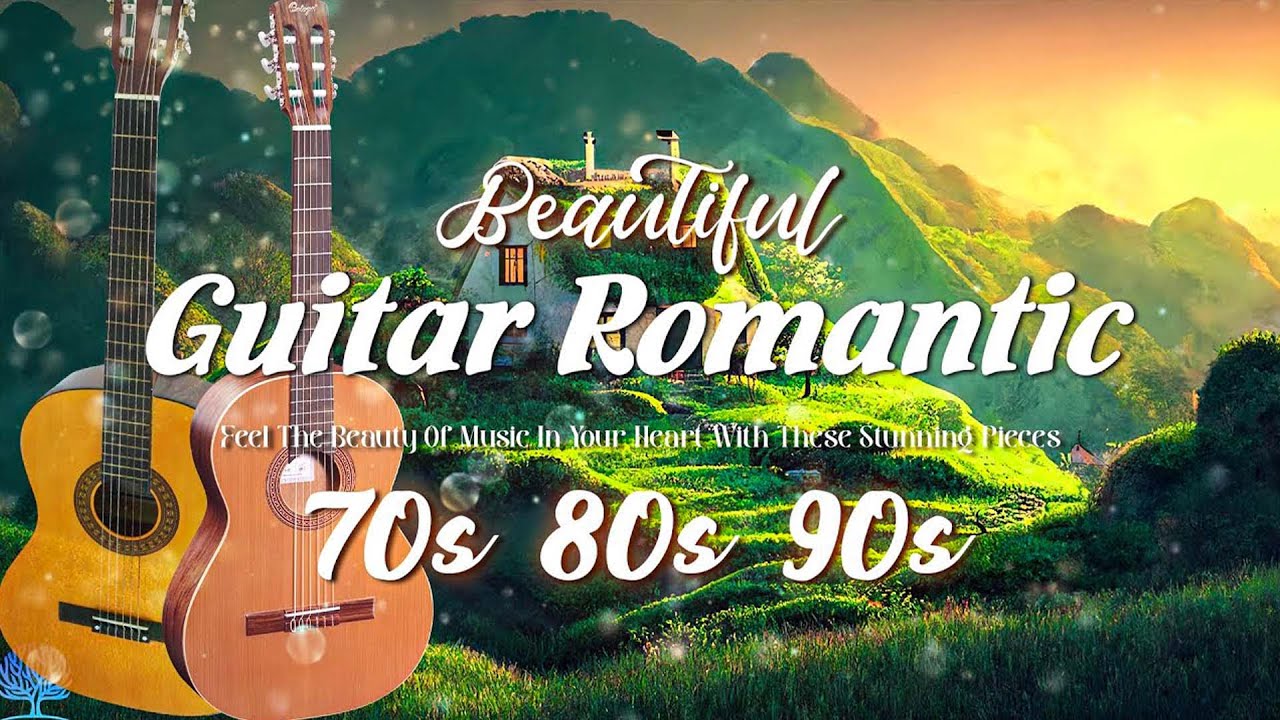 TOP 50 ROMANTIC GUITAR MUSIC 🎸 The Best Love Songs Of All Time 🎸 ...