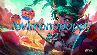 A Poppy Imortal - levimonopoppy #2🔨