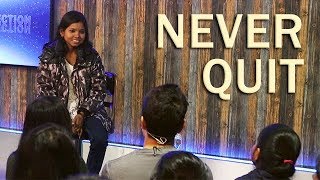 NEVER QUIT - A Truly Inspiring Story of a Young Woman (Hindi)