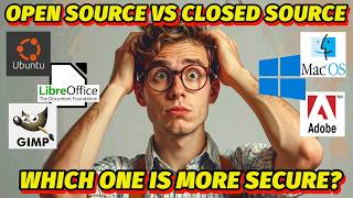 Open Source vs Closed Source - Which One Is More Secure?