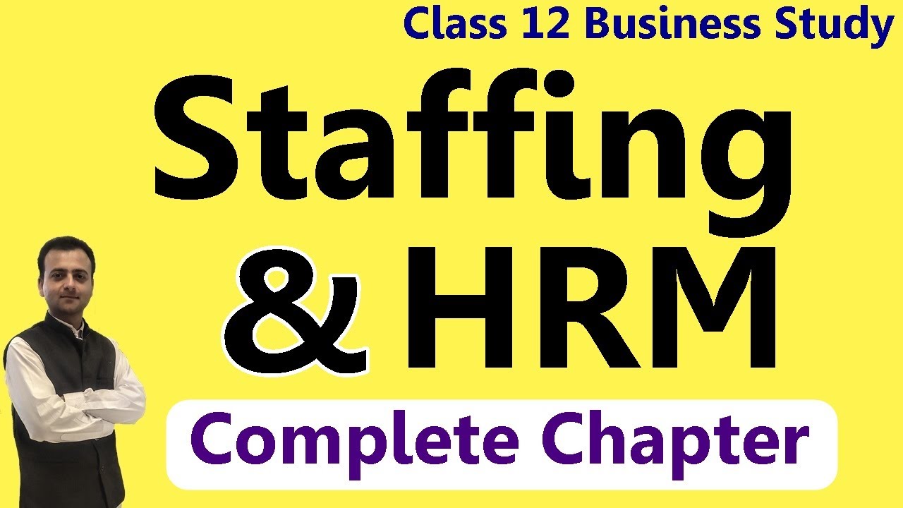 Class 12 Business Studies Chapter 6 | Staffing And Human Resource ...