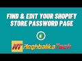 How To Edit/Find Your Shopify Store Password Page-Shopify Tutorial-Meghbalika Tech