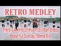 RETRO MEDLEY I There's A Kind Of Hush I Du Wah Diddy I Beautiful Sunday I Mama Mia #RetroMedley