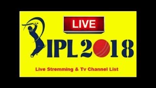 IPL 2018 live streaming TV channel list