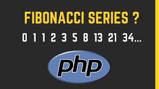 How to show Fibonacci Series in PHP