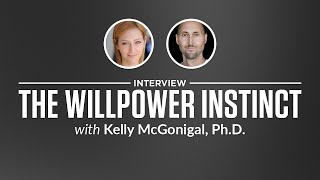 Heroic Interview: The Willpower Instinct with Kelly McGonigal, PhD