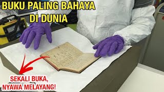 Kisah Buku Paling Berbahaya di Dunia. Sekali Buka, MEREGANG PULUHAN NYAWA!