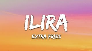 ILIRA - EXTRA FR!ES (Lyrics)