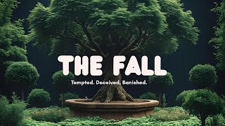 Episode 3 The Fall A Deep Dive Into Genesis 3