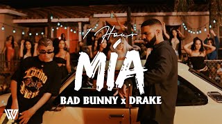 [1 Hour] Bad bunny x Drake - MÍA (Letra/Lyrics) Loop 1 Hour