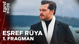 EŞREF RÜYA 1. Fragman | Çok Yakında Kanal D'de !