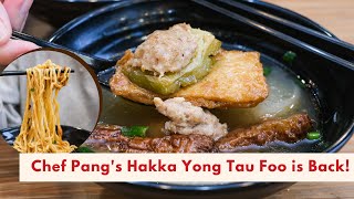 Chef Pang's Hakka Yong Tau Foo is back!