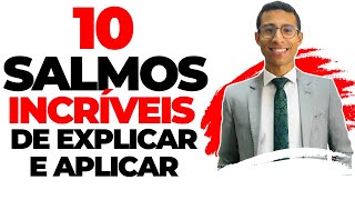 ✅ 10 VERSÍCULOS de SALMOS FÁCEIS DE EXPLICAR E APLICAR - Por Deyvyd Oliveira