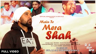 Main Te Mera Shah | Baaghi | Latest Punjabi Songs 2022 | 0300 Brotherhood Records||0300 Ale
