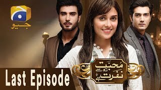 Mohabbat Tum Se Nafrat Hai - Last Episode 29 | Har Pal Geo