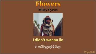 Miley Cyrus – Flowers ( mmsub )