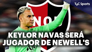 Hay un ACUERDO entre NEWELL'S y KEYLOR NAVAS🧤 Los DETALLES de su LLEGADA, cuándo VIAJA a ROSARIO y +