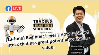 (13-June) How to Select stock that has great potential to rise in value