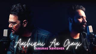 Aashiqui Aa Gayi (Cover)| Anurag Abhishek | Radhe Shyam | Prabhas,Pooja Hegde | Mithoon Arijit Singh