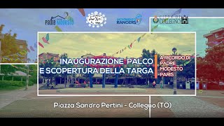 🪁 INAUGURAZIONE PALCO E SCOPERTURA DELLA TARGA COMMEMORATIVA A PADRE MODESTO PARIS