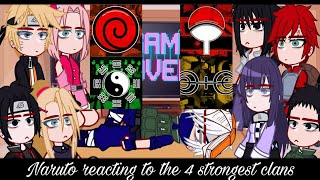 •Naruto reacting to the 4 strongest clans• Português/English 1/1 ∆Bielly - inagaki∆