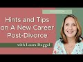 Hints and Tips On A New Career Post-Divorce | Willow Brook Lifestyle Financial Planning