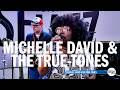 Michelle David & The True-tones en session TSFJAZZ !