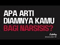 Apa arti diamnya kamu bagi narsisis?