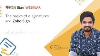 Webinar - The basics of eSignature and Zoho Sign | Digital Signature | Electronic Signatures