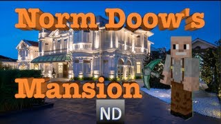 Norm Doow's Mansion E.P.34 (Finishing The Farm!)