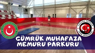 GÜMRÜK MUHAFAZA MEMURU FİZİKİ YETERLİLİK PARKURU ANKARA PARKUR