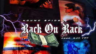 YOUNG $PIDER - Rack on Rack ( Prod. SAK TBH )