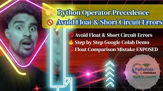Python Boolean & Arithmetic Operator Precedence | Short Circuiting & Float Issues Explained