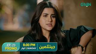 𝐏𝐫𝐨𝐦𝐨 Episode 23 Gentleman | Humayun Saeed, Yumna Zaidi | Sunday At 8PM Only On Green TV