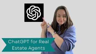 3 Ways Real Estate Agents Should Use ChatGPT