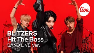 [4K] BLITZERS(블리처스) “Hit The Bass” Band LIVE Concert 글로벌 핫루키 블리처스의 밴드라이브💗 [it’s KPOP LIVE 잇츠라이브]