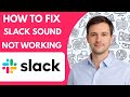 How to Fix Slack Sound Not Working on PC  2026 Full Guide