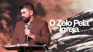 O Zelo Pela Igreja | Pr. Mauricio Leite | New Alliance Church