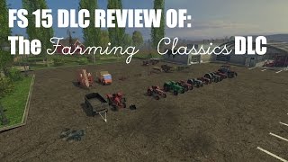 Review Of The Farming Classics Free DLC From Giants!
