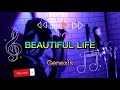 Genexis _ Beautiful life (Official Audio)