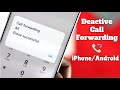 Deactivate Call Forwarding [iPhone & Android]
