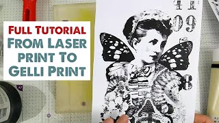 Tips for Laser Print Image Transfers using a Gel plate