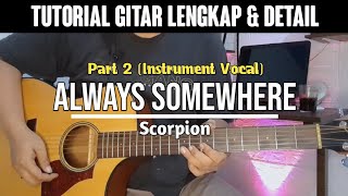 Tutorial Gitar Always Somewhere (Part 2) Acoustic Guitar || Vocal Instrument