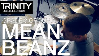 Grade 3 Group A: 'Mean Beanz' - Chris Burgess (Trinity College London Drum Kit 2020-2023)