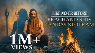 Like Never Before | Prachand Shiv Tandav Strotram | Sagar Sharma | Goosebumps!