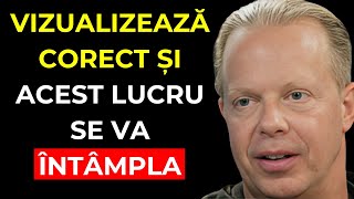 Odată ce vizualizați corect, acest lucru se va întâmpla | Dr. Joe Dispenza