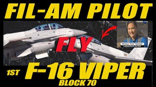 Wow! Ex-US Air Force Fil-Am woman pilot makes history flies new F-16 Viper Block 70 out of factory"