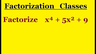 Factorize x⁴ + 5x² + 9